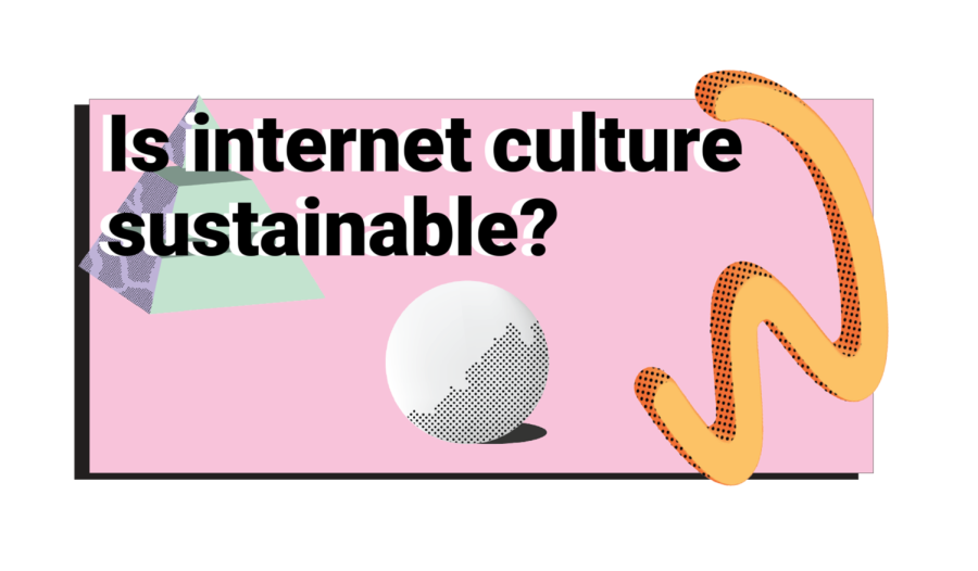 Is internet culture sustainable?: Crier explores the implications of our online world